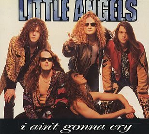 Little Angels/I Ain'T Gonna Cry